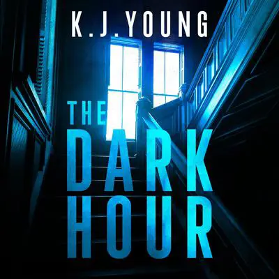 The Dark Hour Audibook, by K.J. Young