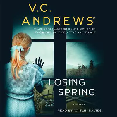 Losing Spring Audibook, by V. C. Andrews