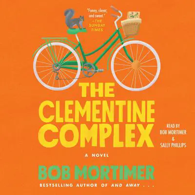 The Clementine Complex Audibook, by Bob Mortimer