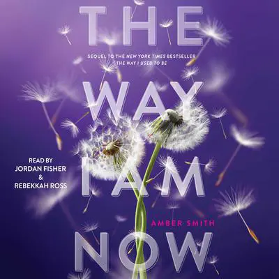 The Way I Am Now Audibook, by Amber Smith