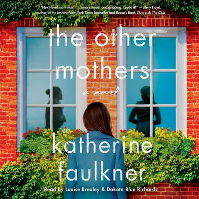 The Other Mothers Audibook, by Katherine Faulkner
