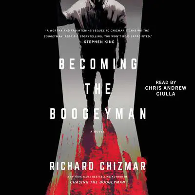 Becoming the Boogeyman Audibook, by Richard Chizmar