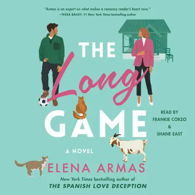 The Long Game: A Novel Audibook, by Elena Armas