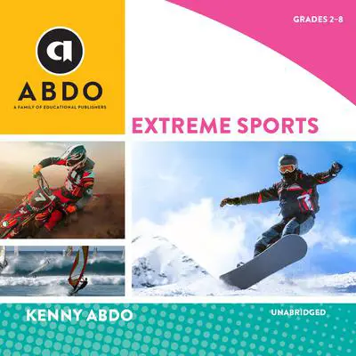 Extreme Sports Audibook, by Kenny Abdo