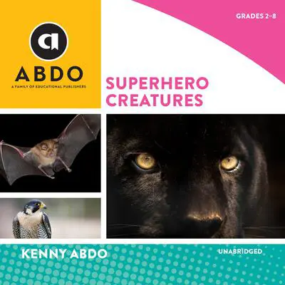 Superhero Creatures Audibook, by Kenny Abdo