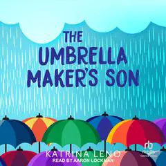 The Umbrella Maker's Son Audibook, by Katrina Leno