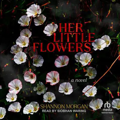Her Little Flowers Audibook, by Shannon Morgan