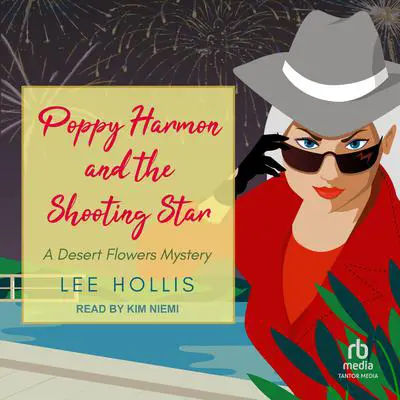 Poppy Harmon and the Shooting Star Audibook, by Lee Hollis