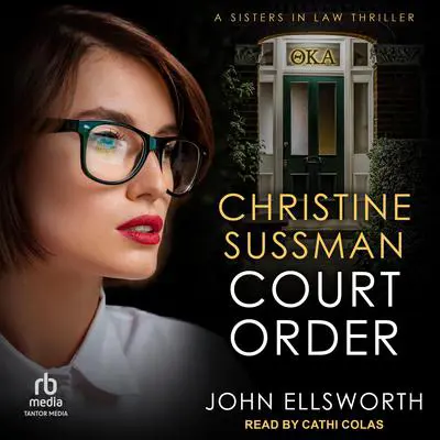 Christine Sussman: Court Order Audibook, by John Ellsworth