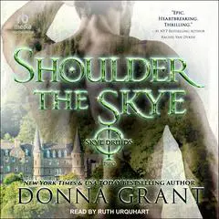 Shoulder the Skye Audibook, by Donna Grant