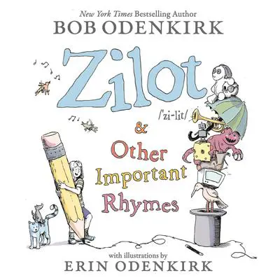 Zilot & Other Important Rhymes Audibook, by Bob Odenkirk