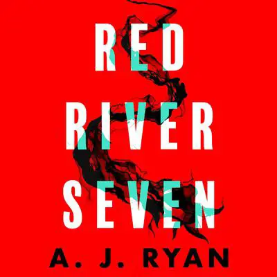 Red River Seven Audibook, by A. J. Ryan