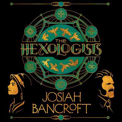 The Hexologists Audibook, by Josiah Bancroft