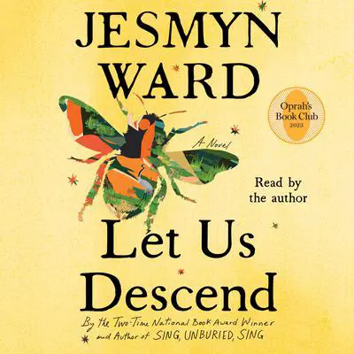 Let Us Descend: A Novel Audibook, by Jesmyn Ward