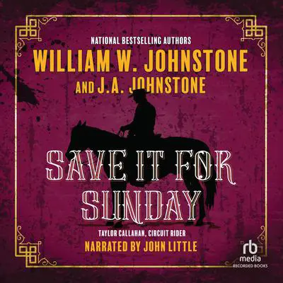 Save It for Sunday Audibook, by J.  A. Johnstone