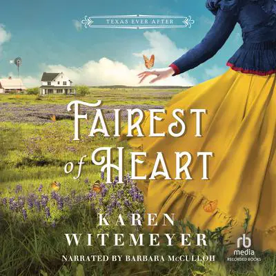 Fairest of Heart Audibook, by Karen Witemeyer