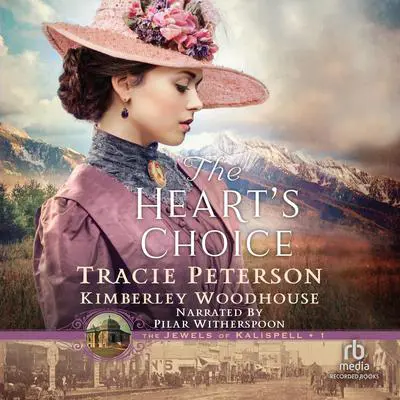 The Heart's Choice Audibook, by Tracie Peterson
