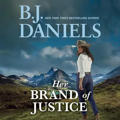 Her Brand of Justice Audibook, by B. J. Daniels