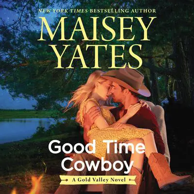 Good Time Cowboy/Hard Riding Cowboy Audibook, by Maisey Yates