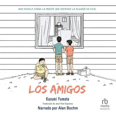 Los amigos: Natsu no niwa Audibook, by Kazumi Yumoto