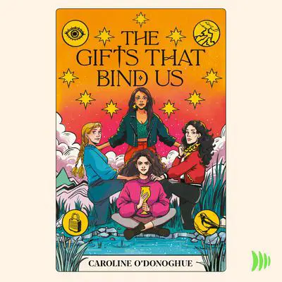 The Gifts That Bind Us Audibook, by Caroline O'Donoghue