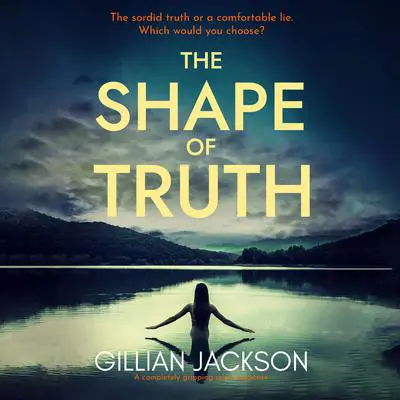 The Shape of Truth Audibook, by Gillian Jackson