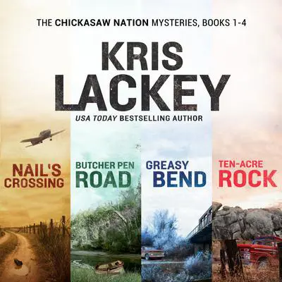 The Chickasaw Nation Mysteries: Books 1–4 Audibook, by Kris Lackey