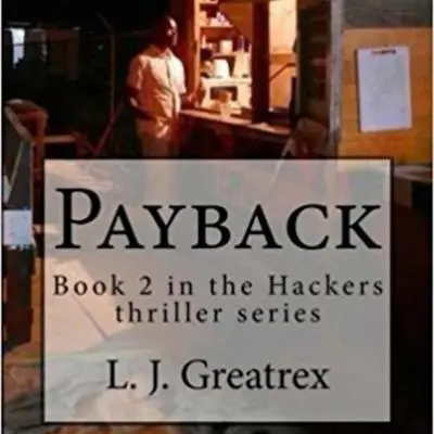 Payback: Book 2 in the Hackers thriller series Audibook, by L.J. Greatrex