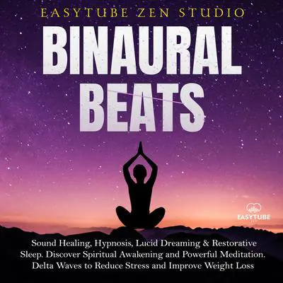 Binaural Beats Audibook, by EasyTube Zen Studio