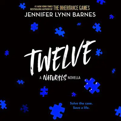 Twelve: The Naturals E-novella Audibook, by Jennifer Lynn Barnes