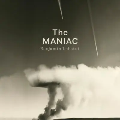 The MANIAC Audibook, by Benjamin Labatut