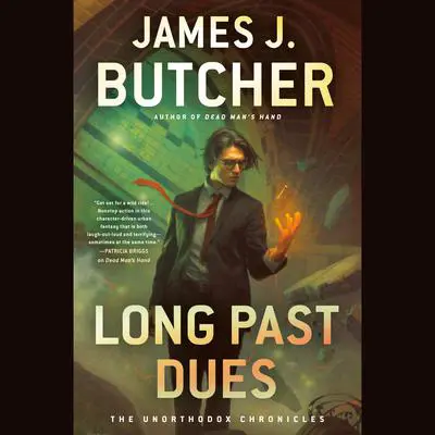 Long Past Dues Audibook, by James J. Butcher