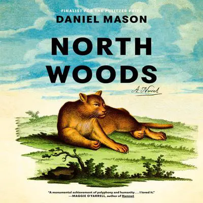 North Woods: A Novel Audibook, by Daniel Mason