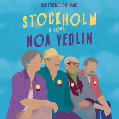 Stockholm: A Novel Audibook, by Noa Yedlin