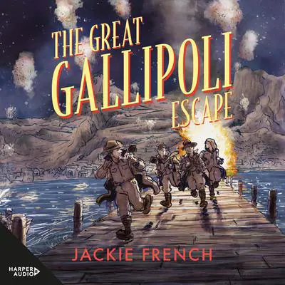 The Great Gallipoli Escape Audibook, by Jackie French