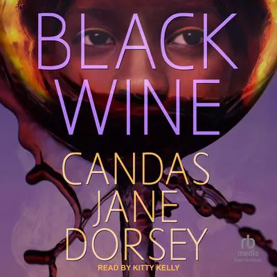Black Wine Audibook, by Candas Jane Dorsey
