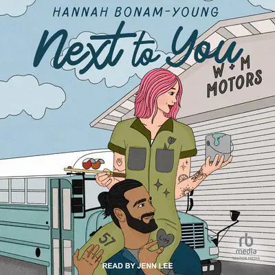 Next To You: A Friends To Lovers Romance Audibook, by Hannah Bonam-Young