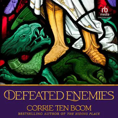 Defeated Enemies Audibook, by Corrie ten Boom