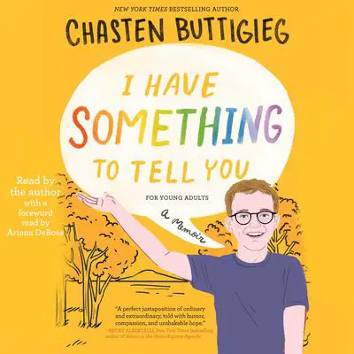 I Have Something to Tell You—For Young Adults: A Memoir Audibook, by Chasten Buttigieg