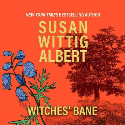 Witches' Bane Audibook, by Susan Wittig Albert