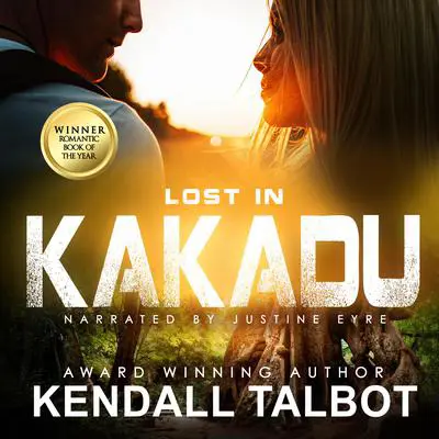 Lost in Kakadu Audibook, by Kendall Talbot