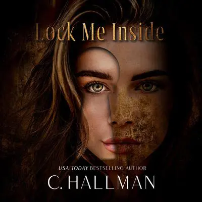 Lock Me Inside Audibook, by Cassandra Hallman