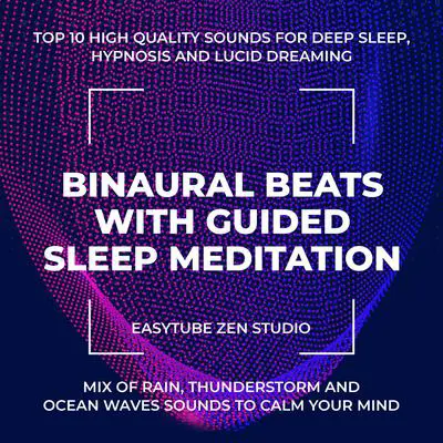 Binaural Beats with Guided Sleep Meditation Audibook, by EasyTube Zen Studio