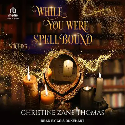 While You Were Spellbound Audibook, by Christine Zane Thomas