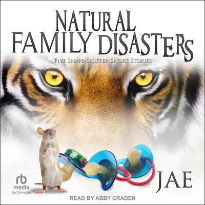 Natural Family Disasters Audibook, by Jae