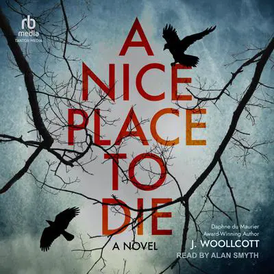 A Nice Place To Die Audibook, by J. Woollcott