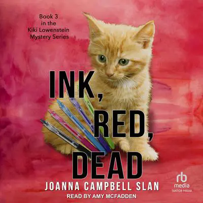Ink, Red, Dead Audibook, by Joanna Campbell Slan