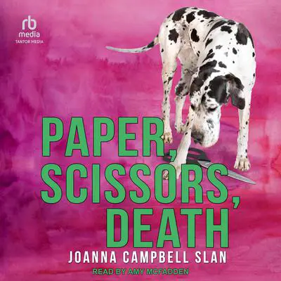 Paper, Scissors, Death Audibook, by Joanna Campbell Slan