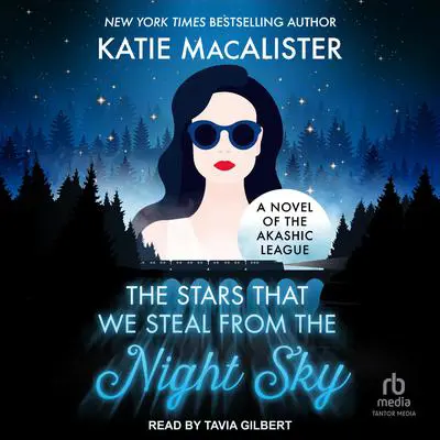 The Stars That We Steal From the Night Sky Audibook, by Katie MacAlister