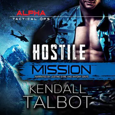 Hostile Mission Audibook, by Kendall Talbot